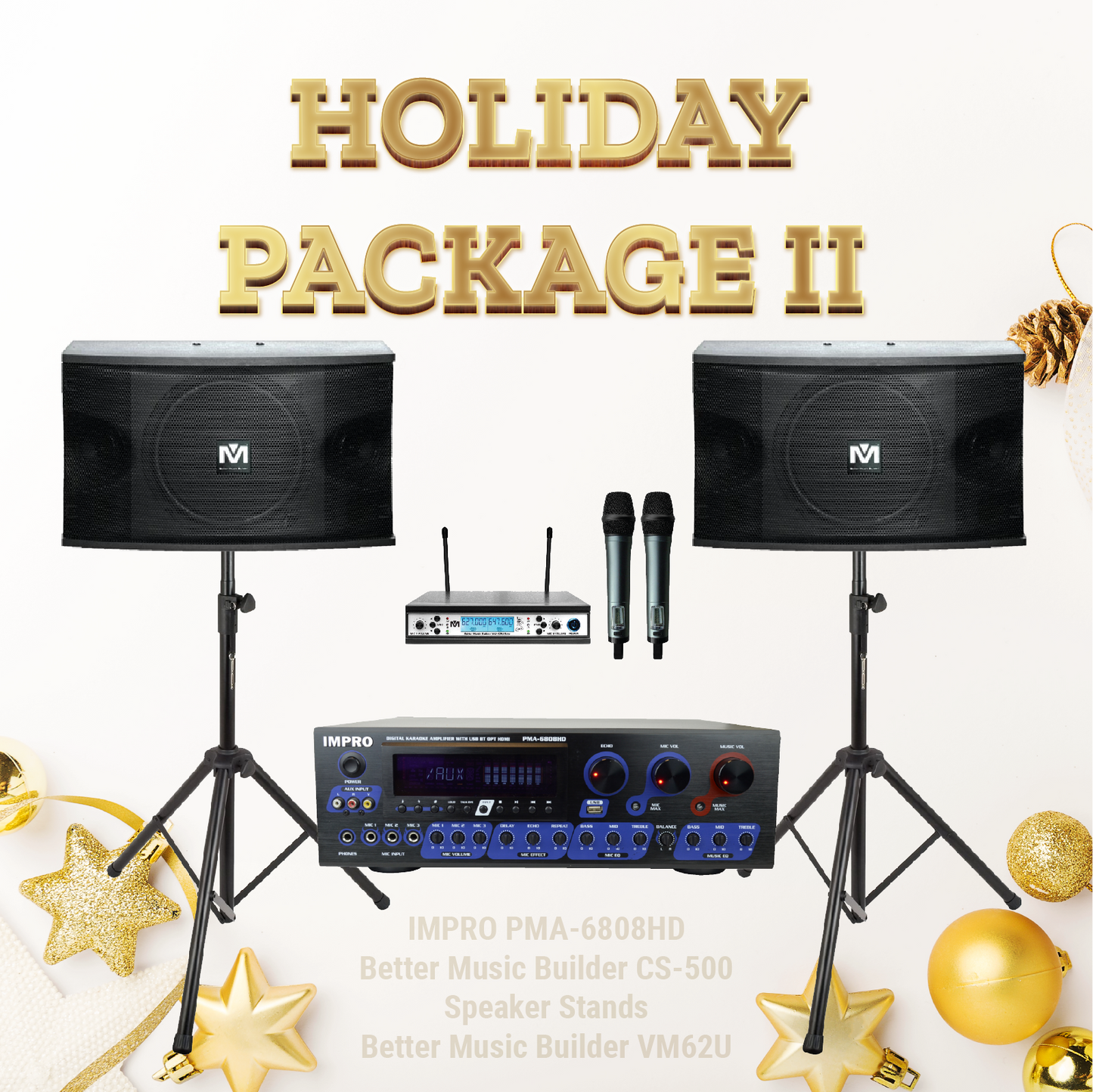Holiday Package #02: ImPro PMA-6808HD + Stands + BetterMusicBuilder CS-500 & Wireless Microphone System