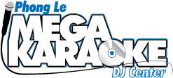 Phong Le Mega Karaoke DJ Center