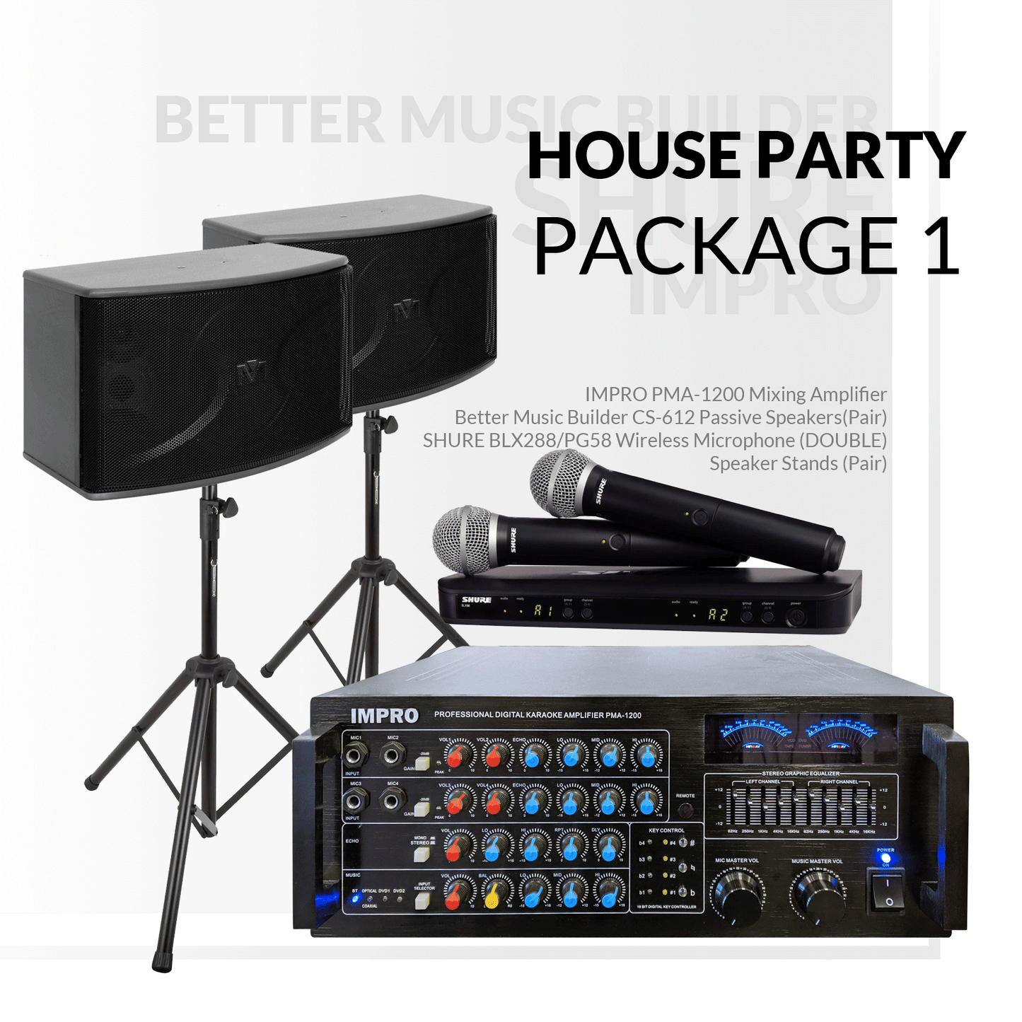 House Party Package #01: ImPro PMA-1200 + BetterMusicBuilder CS-612 G5 + Stands + Shure BLX Series Microphone